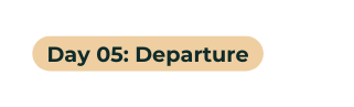 Day 05 Departure